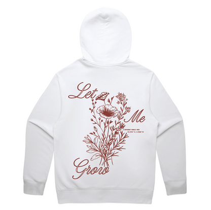LET ME GROW HOODIE