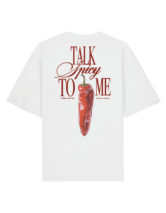 TALK SPICY TO ME TEE