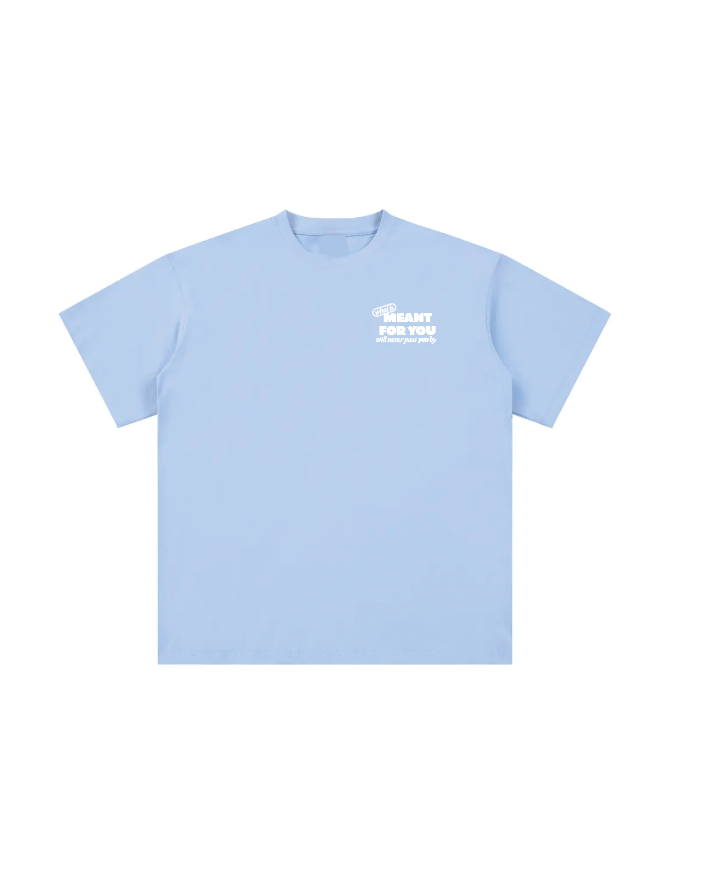 what is meant for you blue tee
